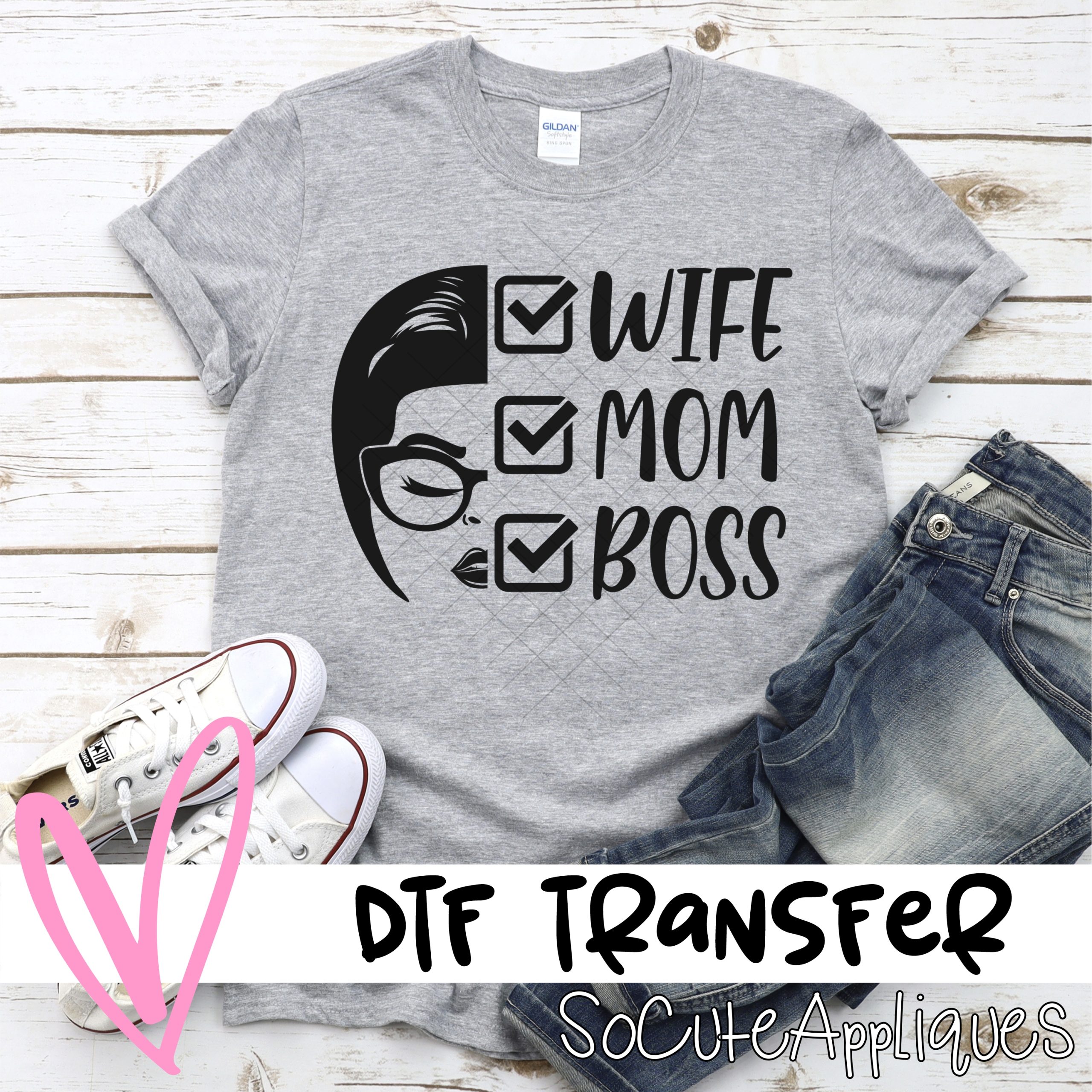 Wife, mom, boss *DTF* Transfer