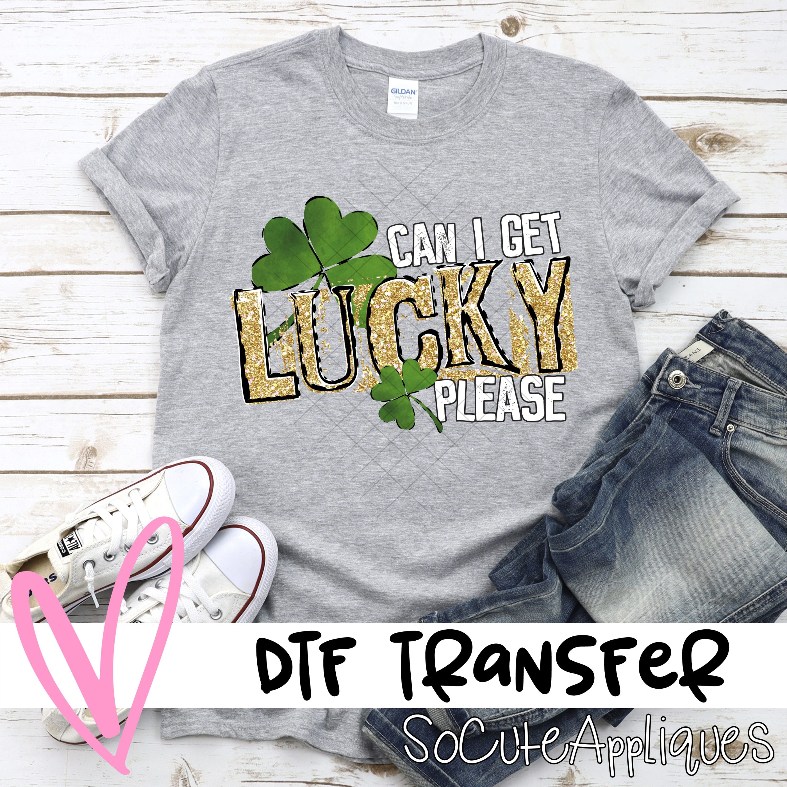 Can I get Lucky gold  *DTF* Transfer