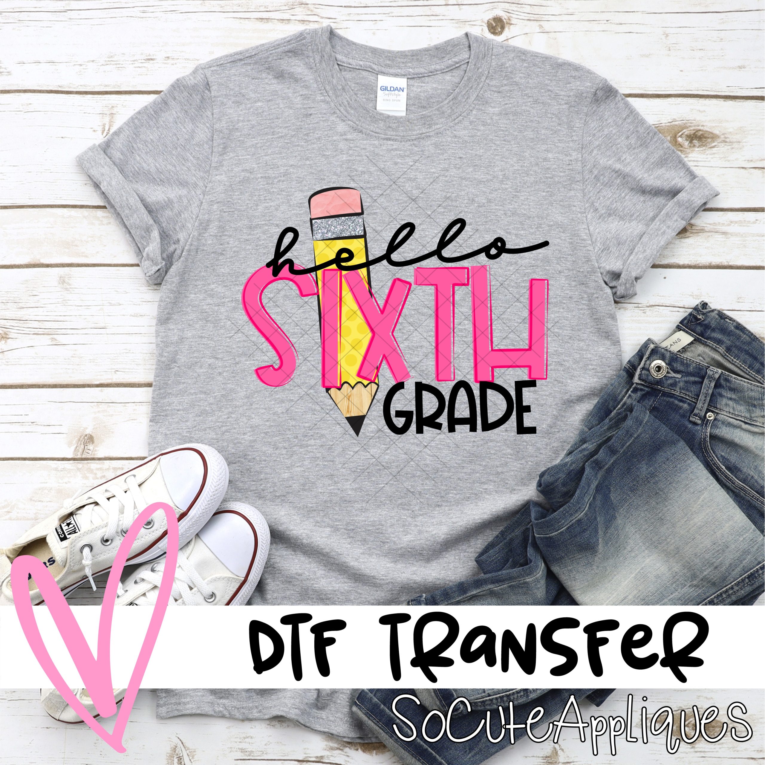 hello sixth grade pencil pink *DTF* Transfer