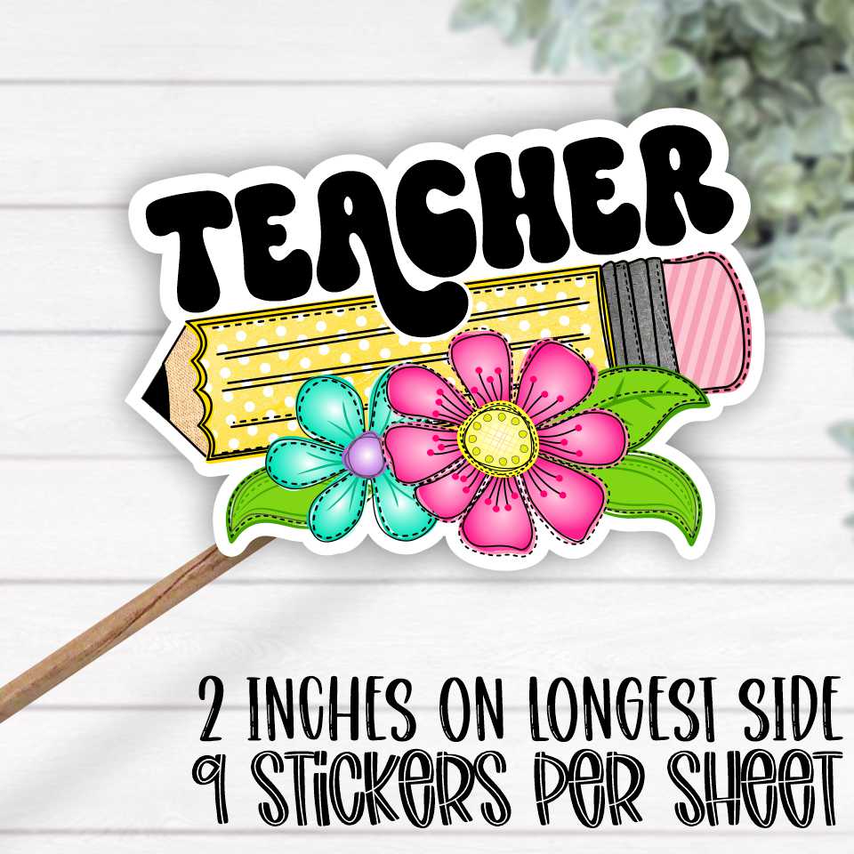 *STICKER SHEET* Pencil with bright flowers Teacher