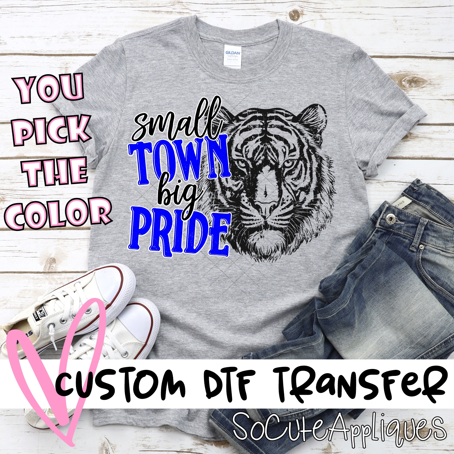 CUSTOM  Small town big Pride Tigers *DTF* Transfer