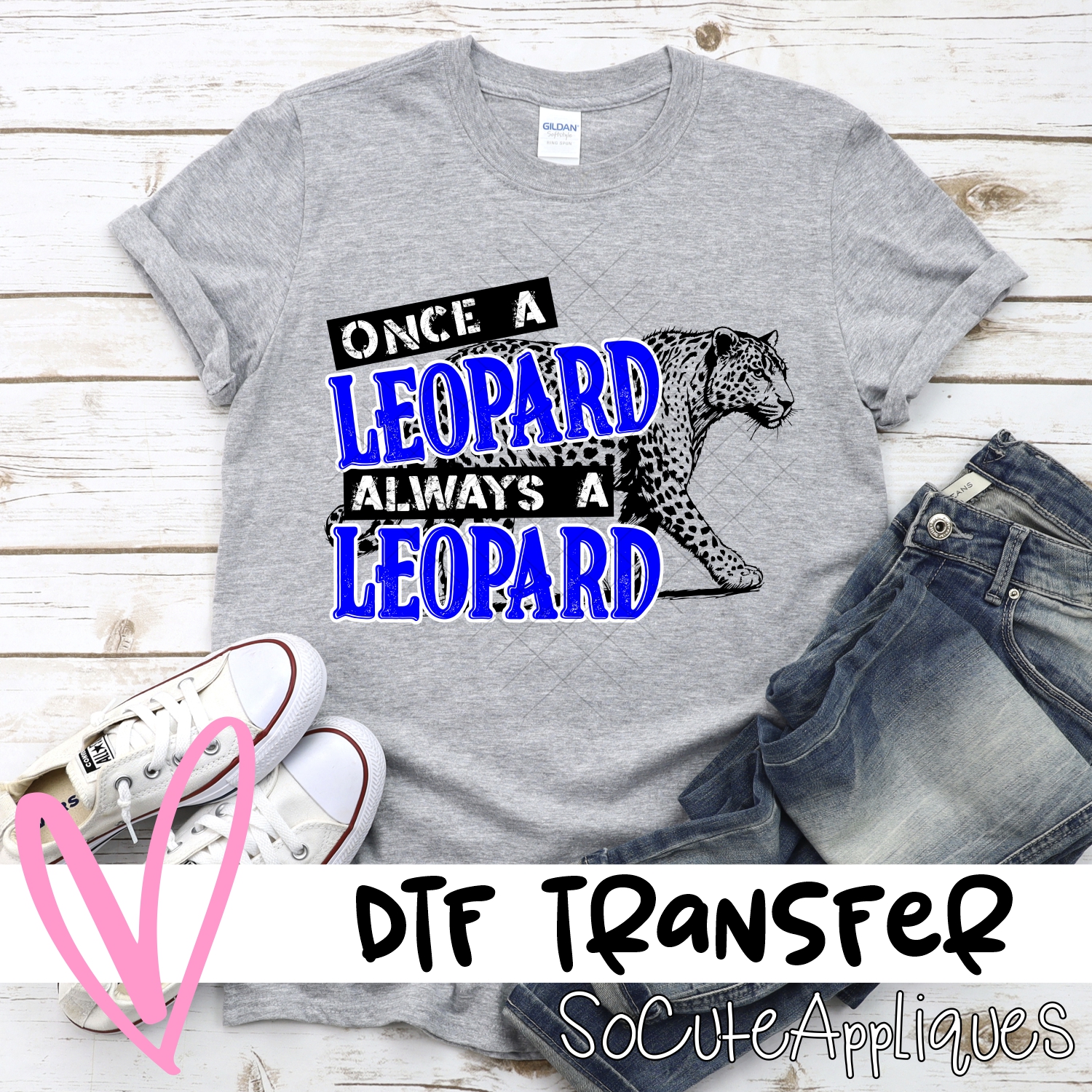 CUSTOM  Once a leopard always a leopard *DTF* Transfer
