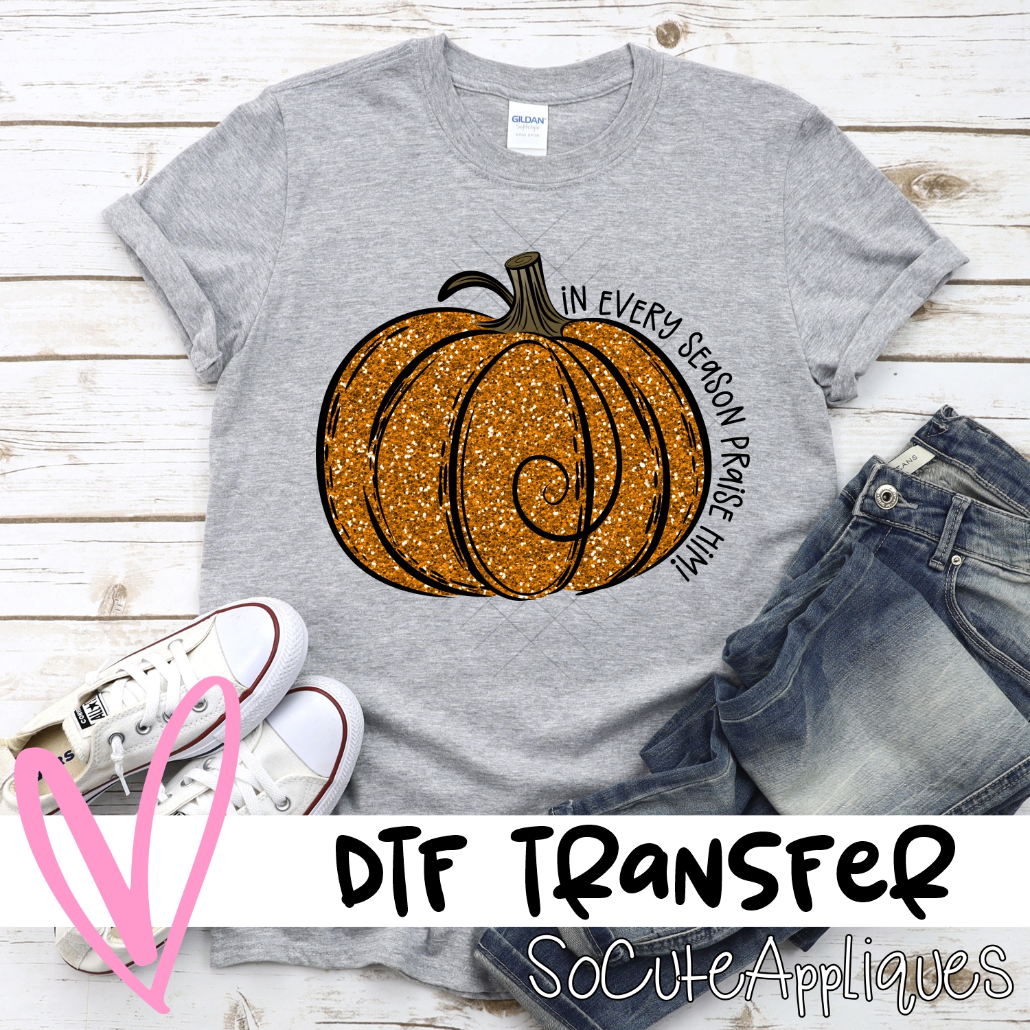 In every season praise him glitter pumpkin *DTF* Transfer