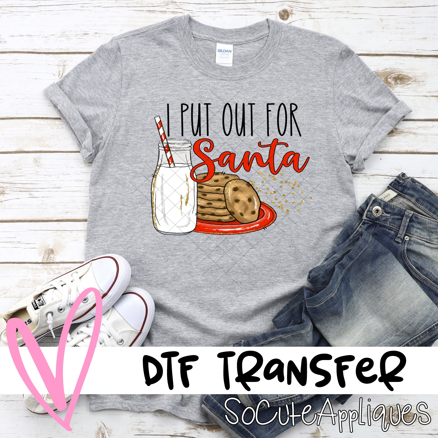 I put out for Santa *DTF* Transfer