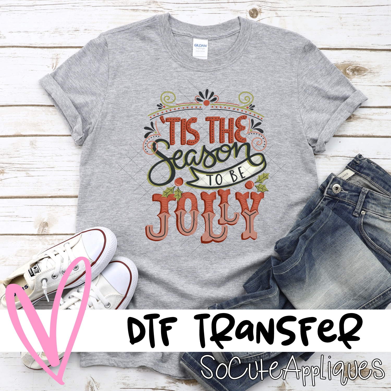 Tis the season to be Jolly *DTF* Transfer