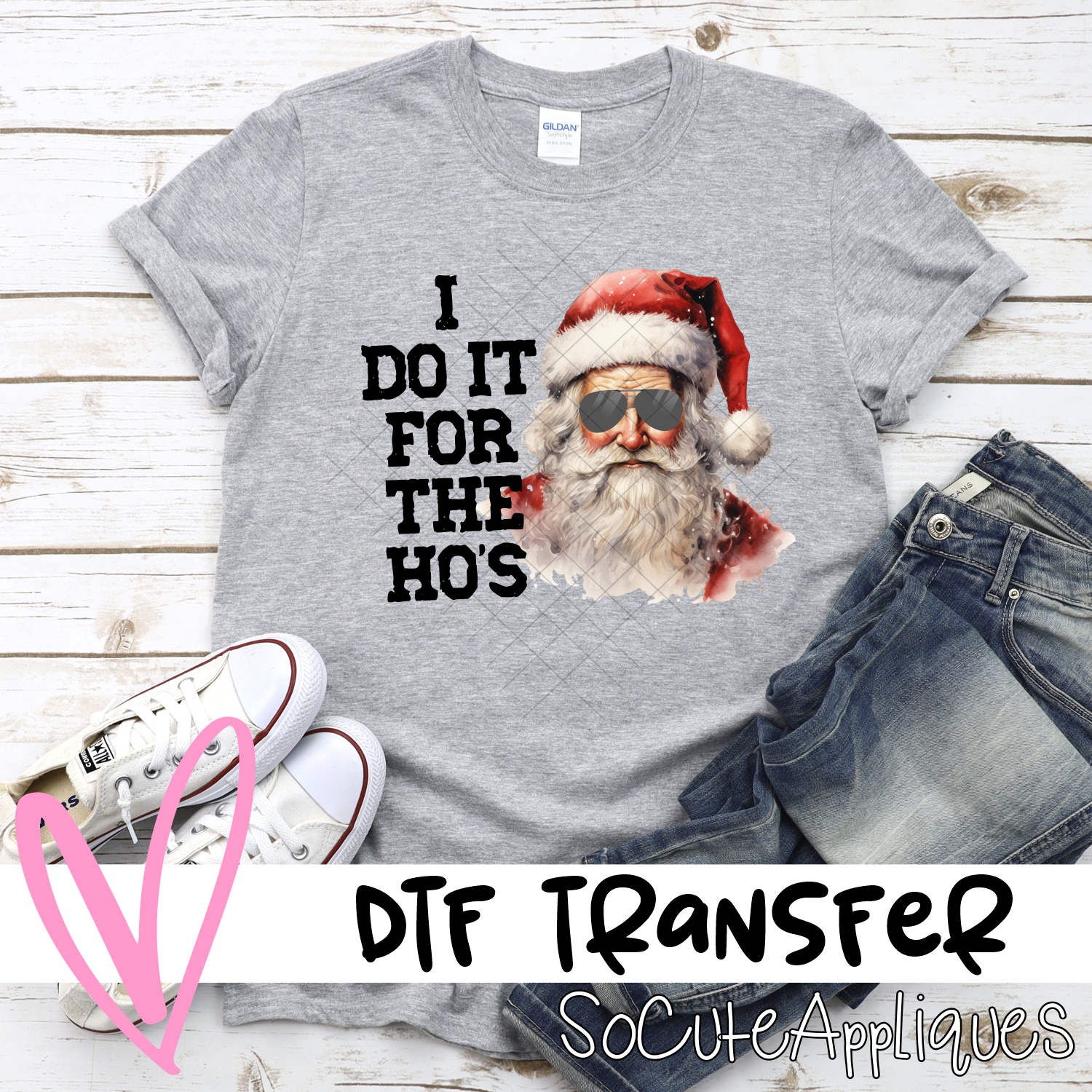 I do it for the hos sunglasses *DTF* Transfer