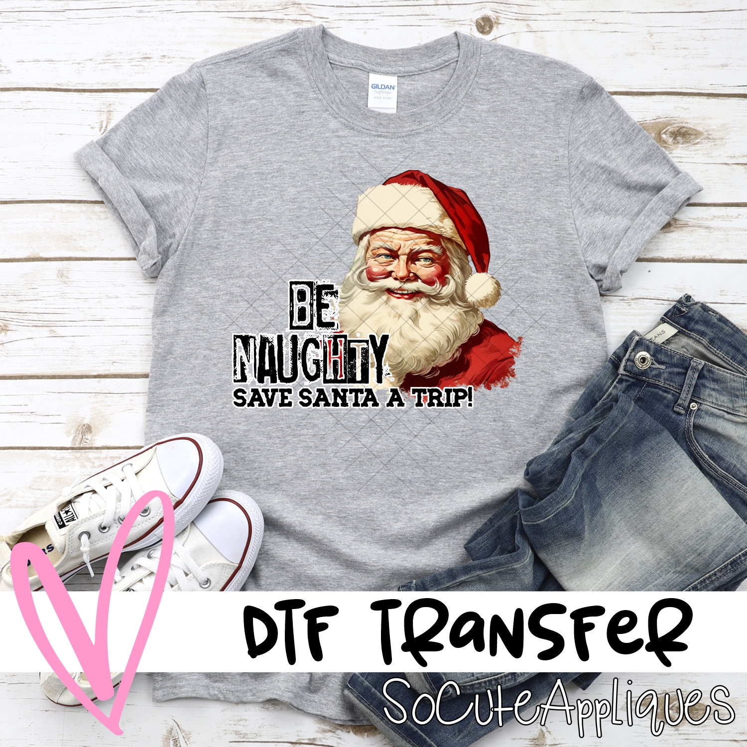 Be naughty save santa a trip *DTF* Transfer