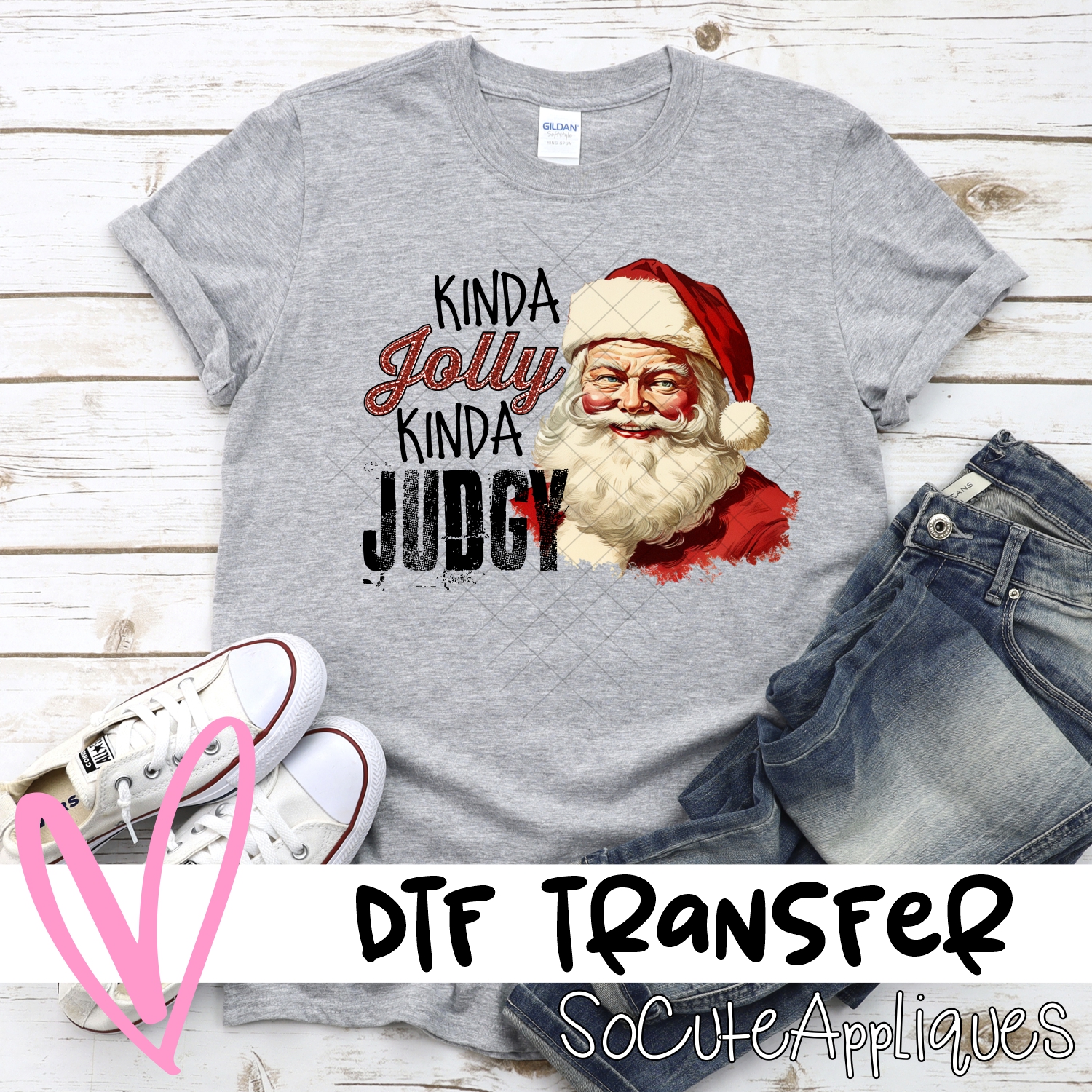 Kinda Jolly Kinda judgy *DTF* Transfer