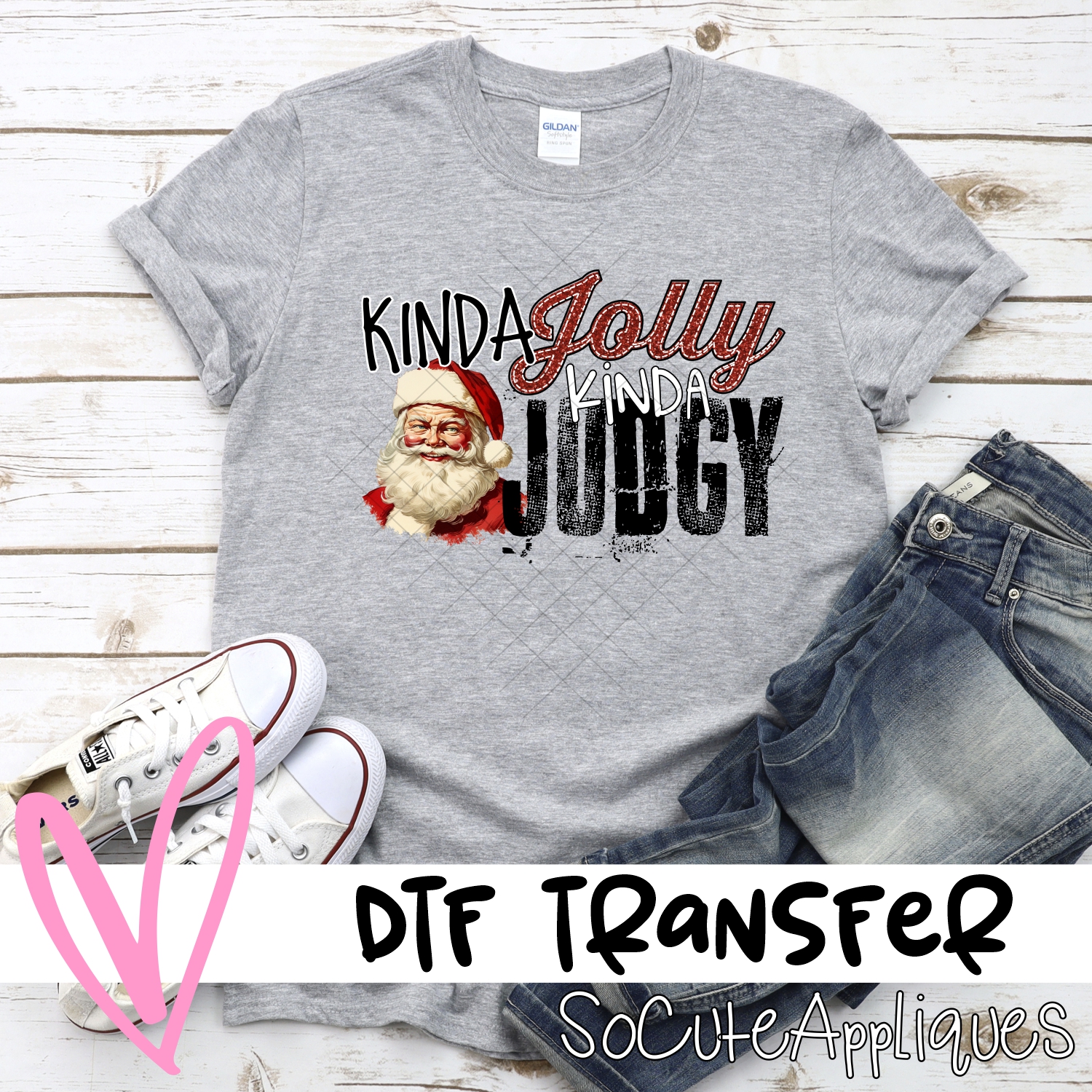 Kinda Jolly Kinda judgy *DTF* Transfer