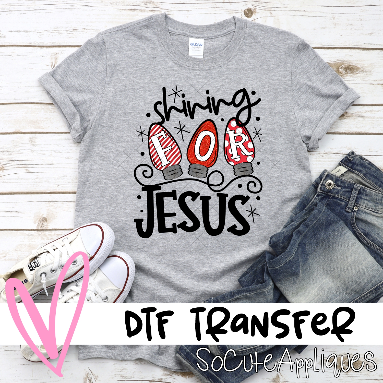 Shining for Jesus *DTF* Transfer