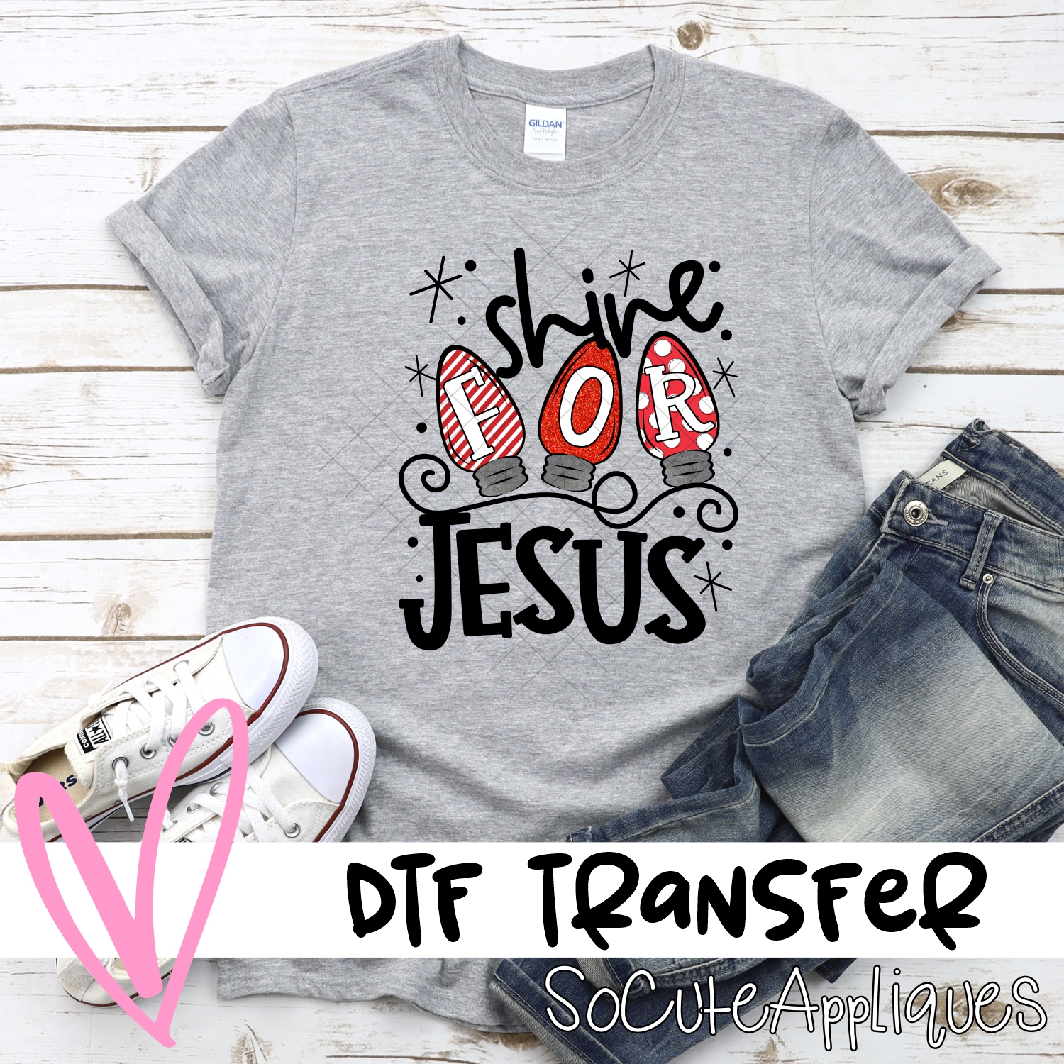 Shine for Jesus *DTF* Transfer