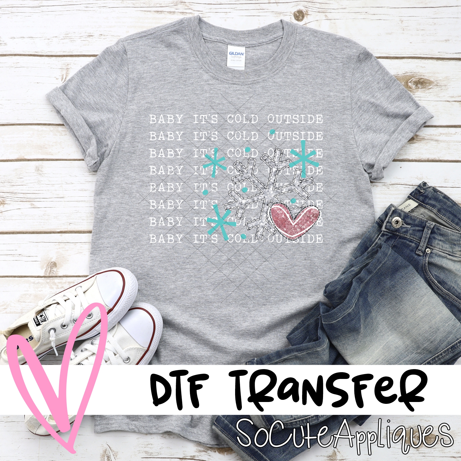 Baby its cold outside on white *DTF* Transfer