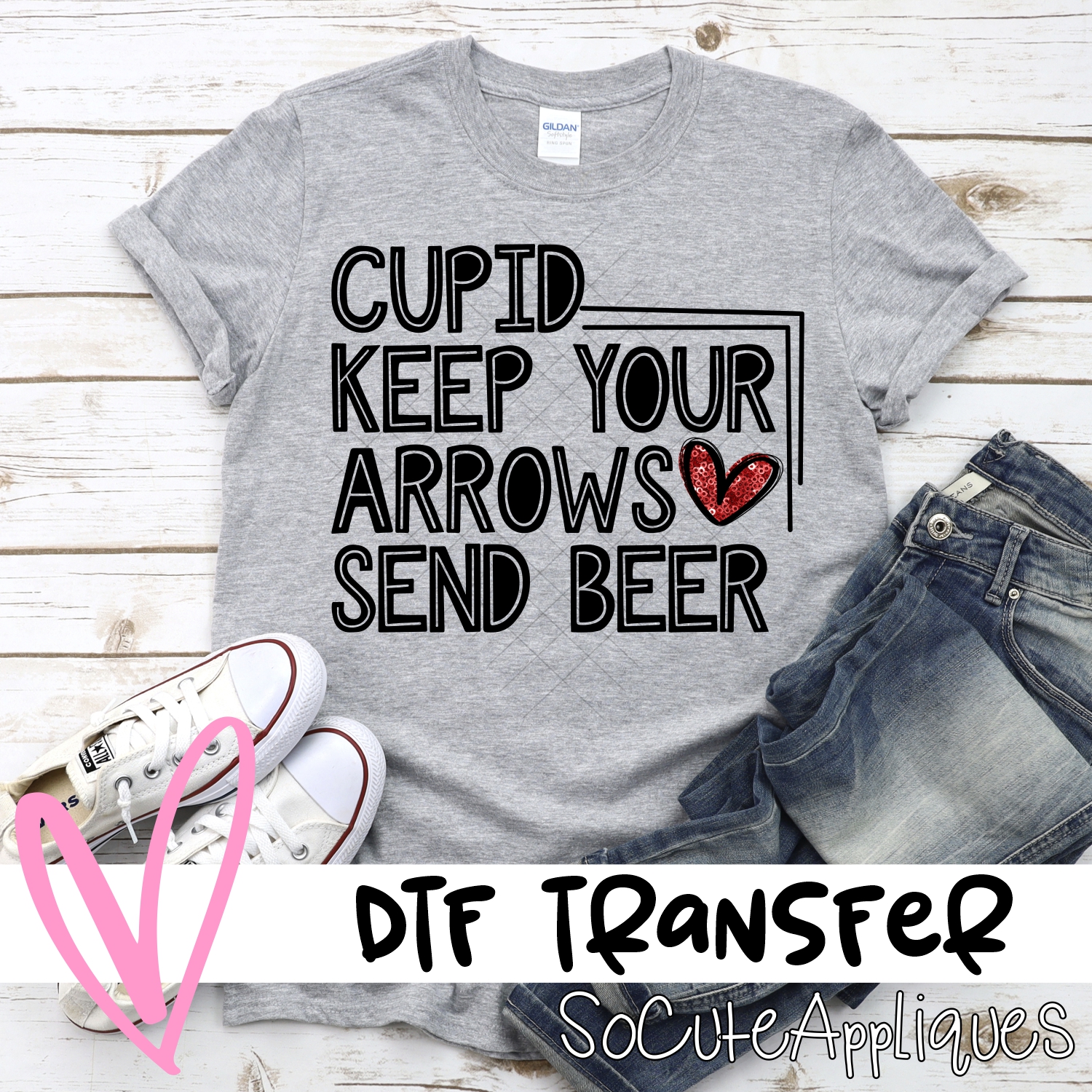 Cupid keep your arrows send beer *DTF* Transfer