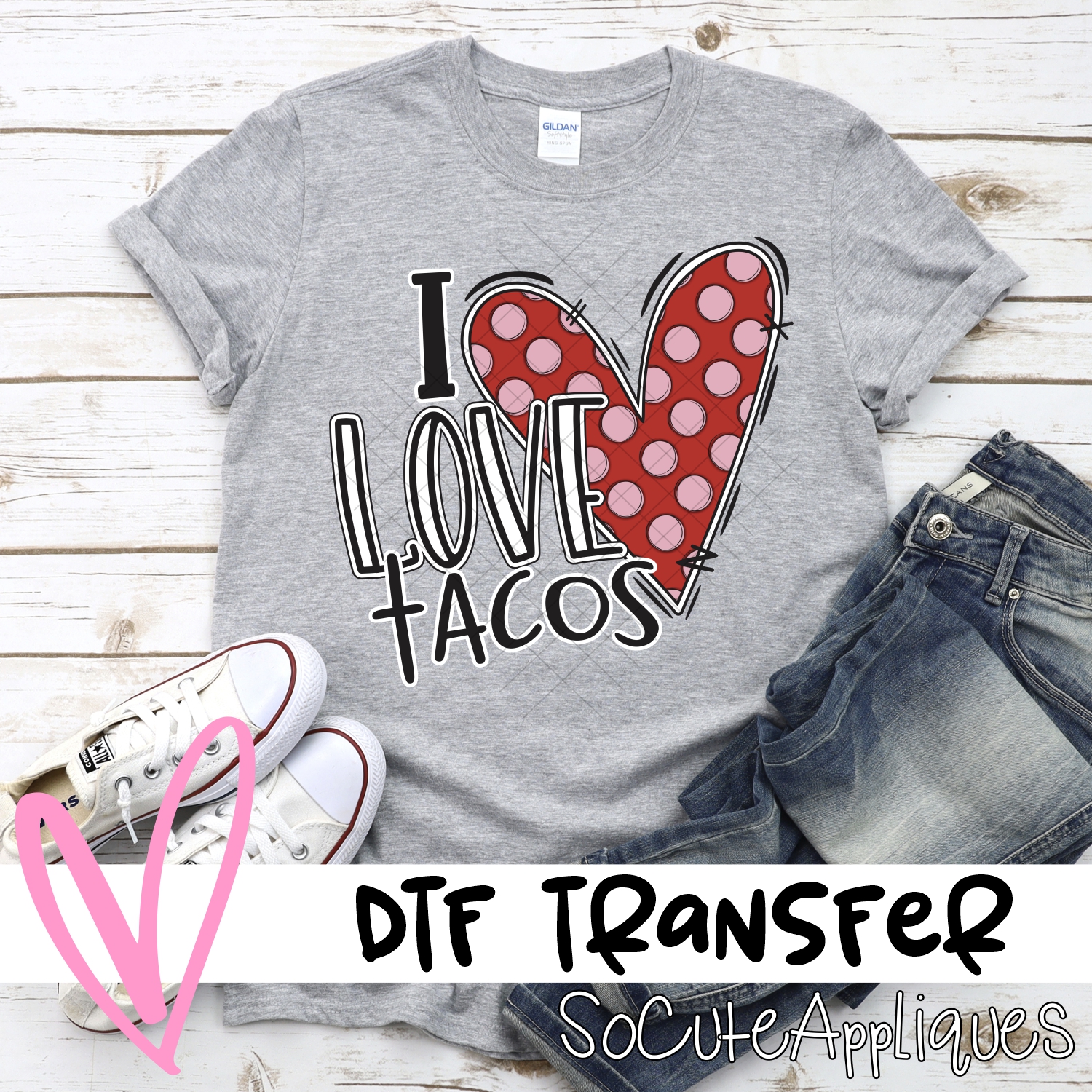 I love tacos *DTF* Transfer