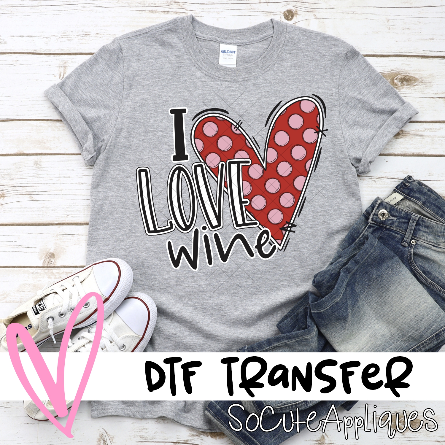 I love wine *DTF* Transfer
