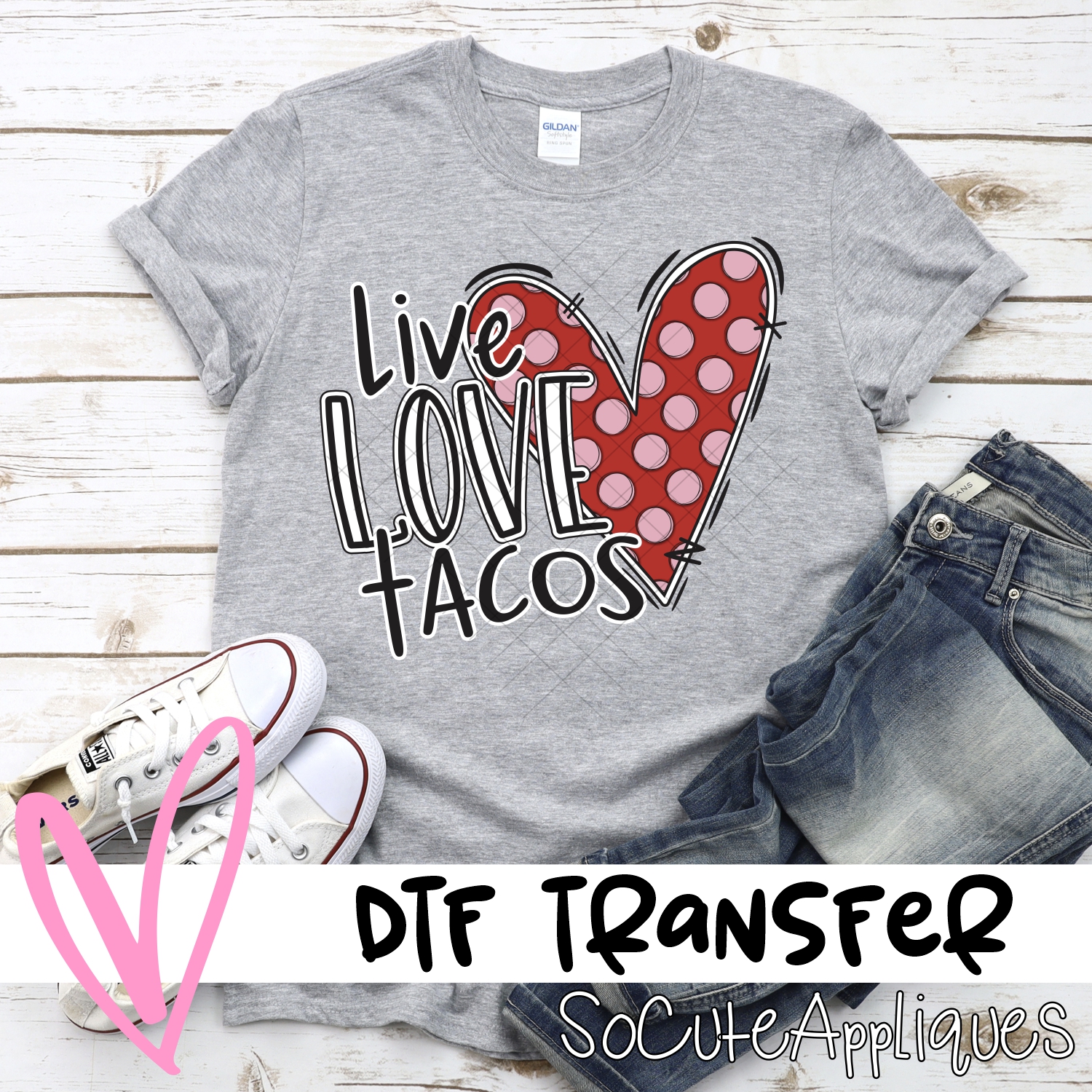 Live love tacos *DTF* Transfer