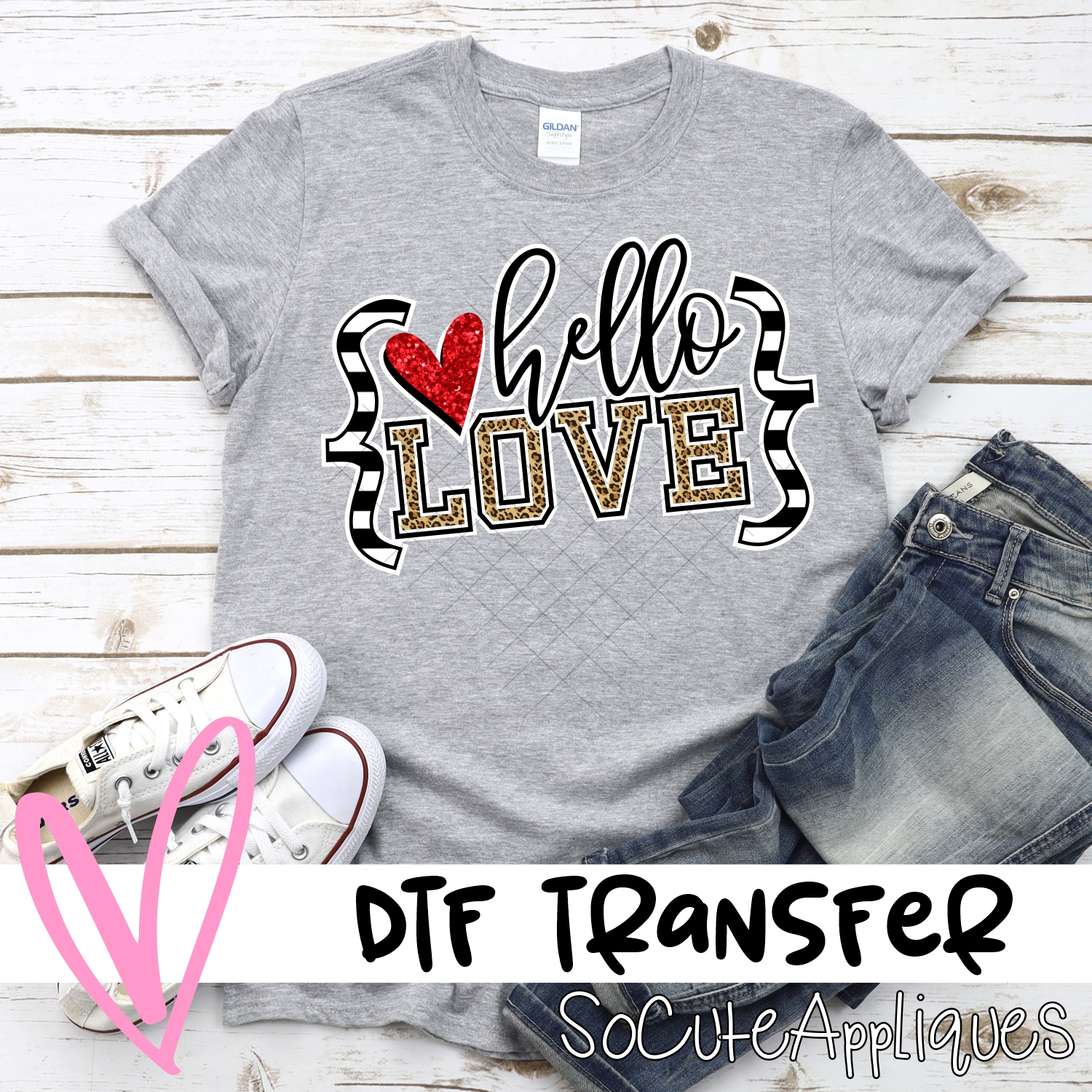 Hello love quotes *DTF* Transfer