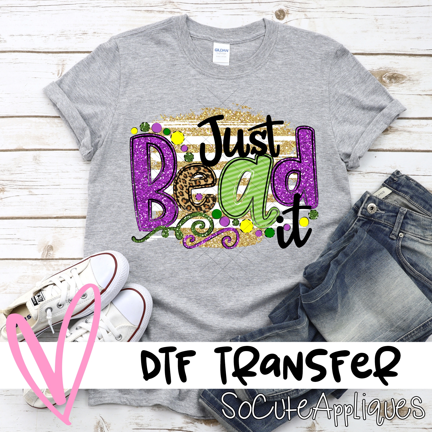 Just Bead it *DTF* Transfer