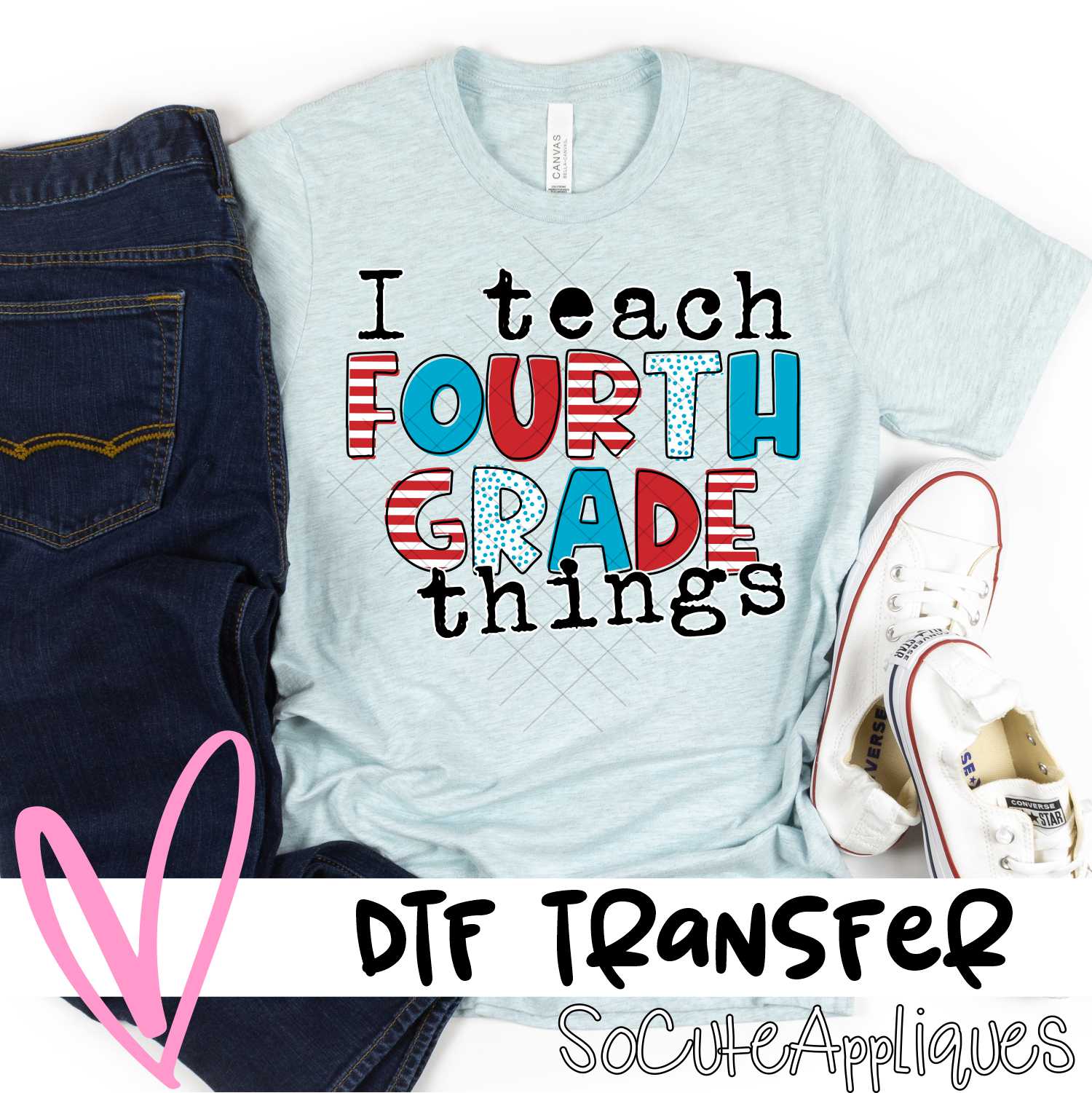 I teach fourth grade things NEUTRAL *DTF* Transfer (RWB READ)