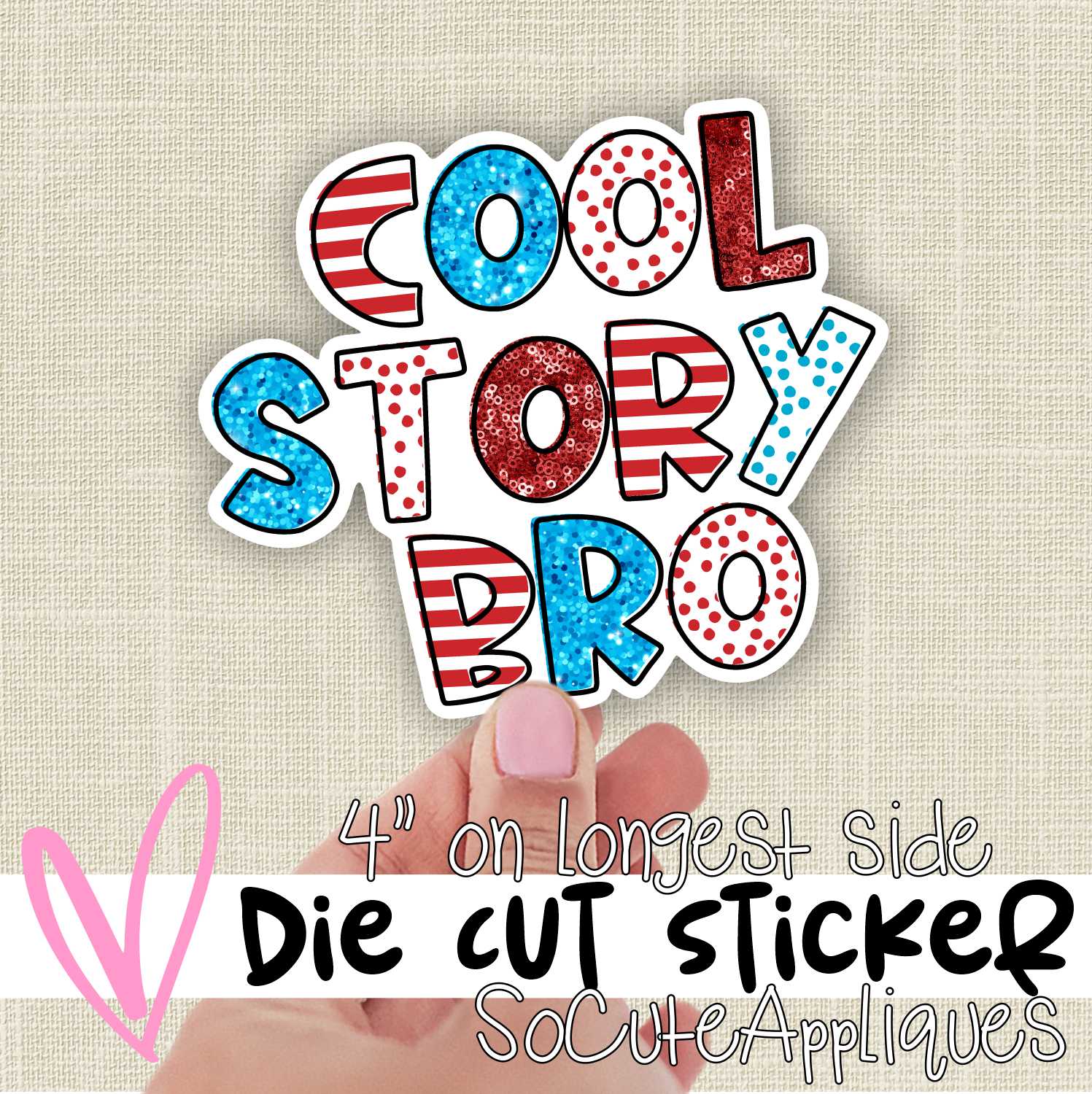 *DIE CUT STICKER* Cool story bro mixed glitter
