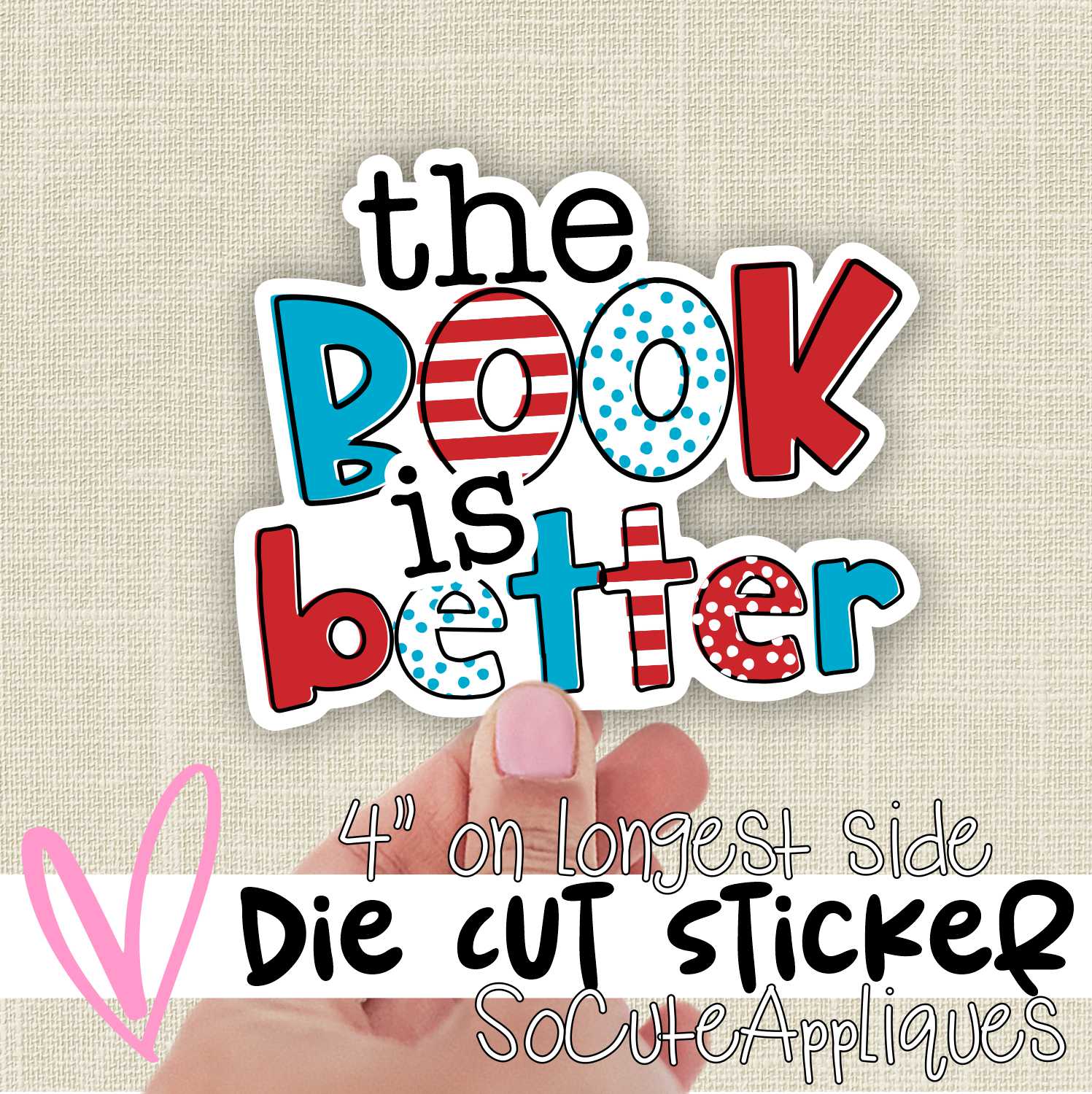 *DIE CUT STICKER* The book is better neutral
