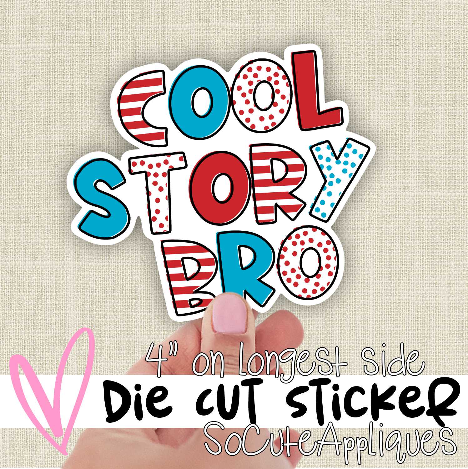 *DIE CUT STICKER* Cool story bro mixed neutral