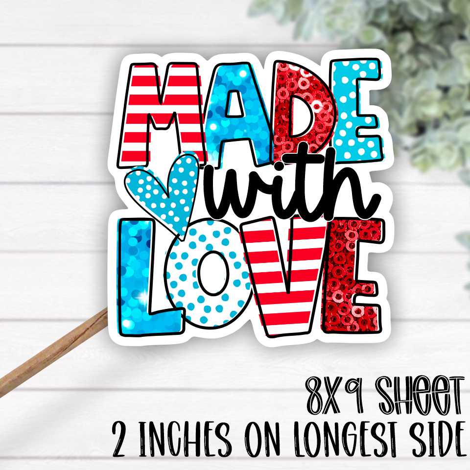 *STICKER SHEET* Made with love red white blue