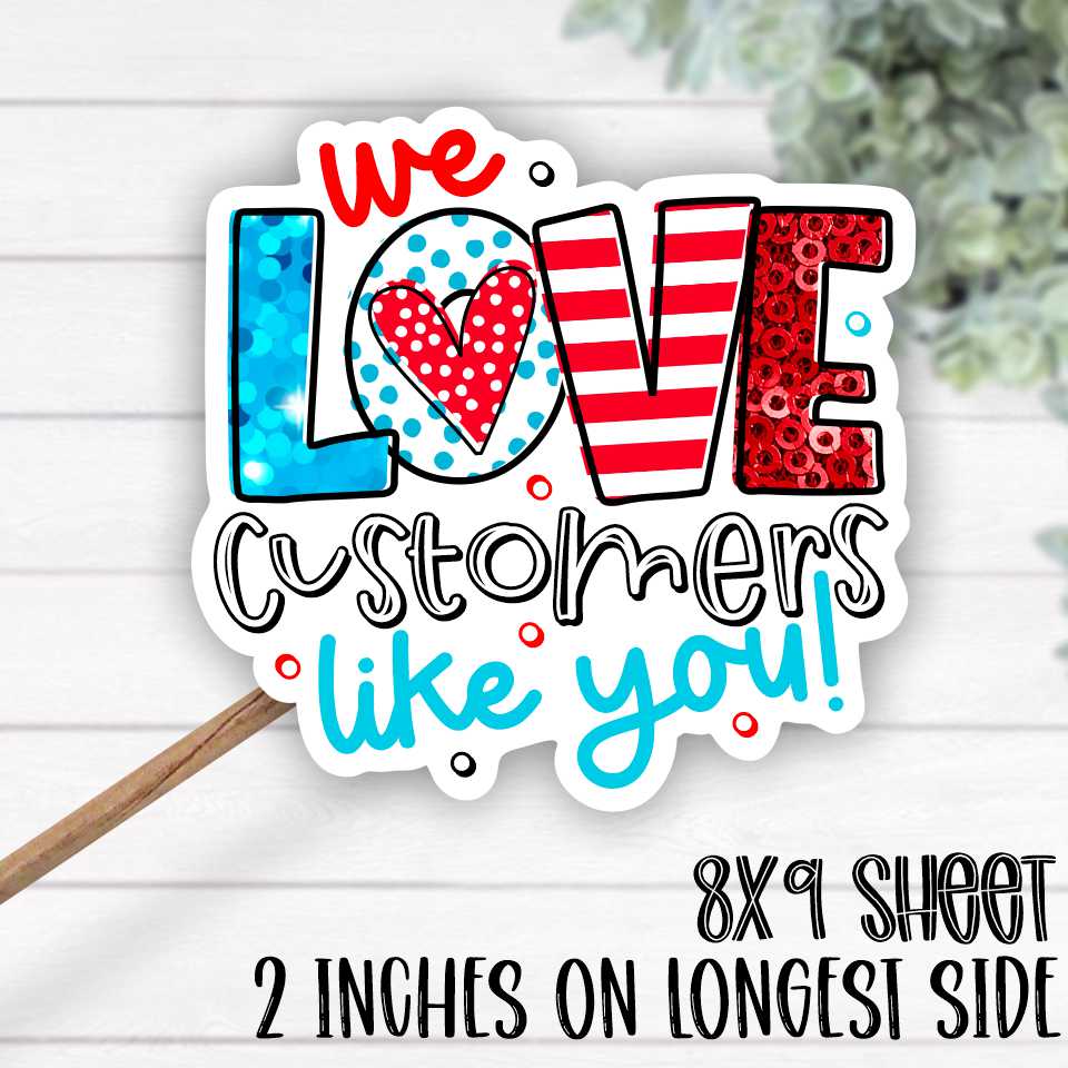 *STICKER SHEET* We love customers like you red white blue