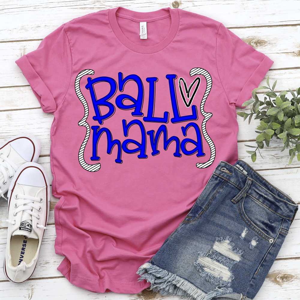 CUSTOM Ball mama quotes *DTF* Transfer - Image 2