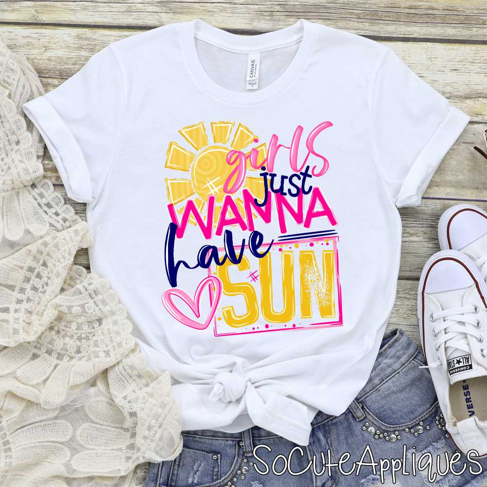 Girls just wanna have sun *DTF* Transfer – socuteappliques.net