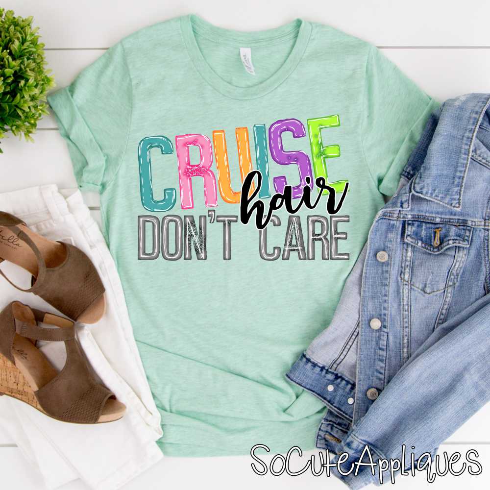 Cruise hair dont care bright *DTF* Transfer