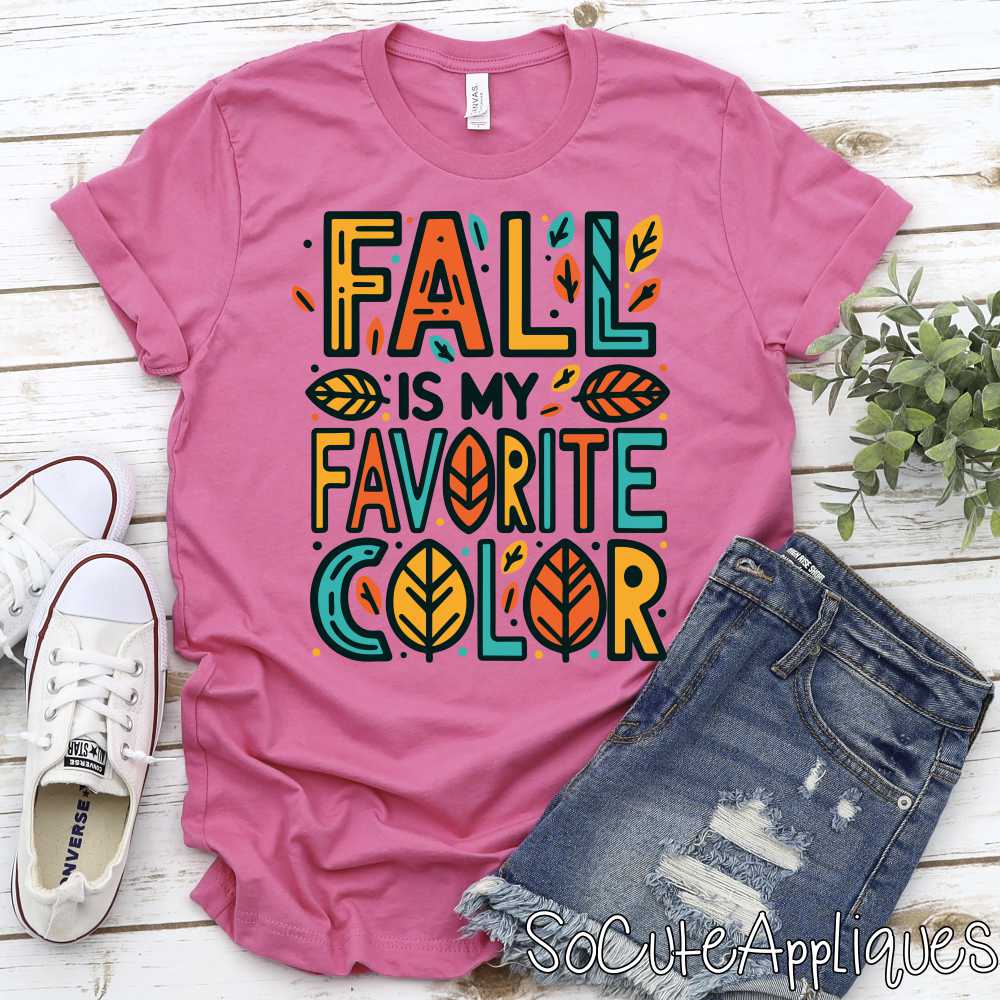 Fall is my favorite color *DTF* Transfer