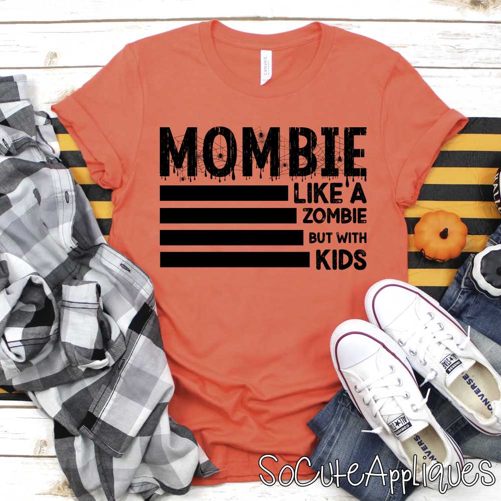 Mombie like a zombie but with kids BLACK *DTF* Transfer