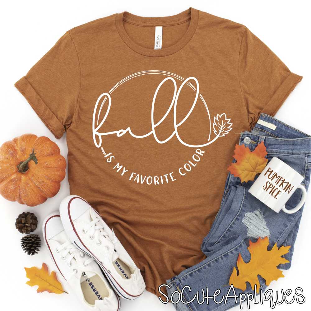 Fall is my favorite color WHITE *DTF* Transfer