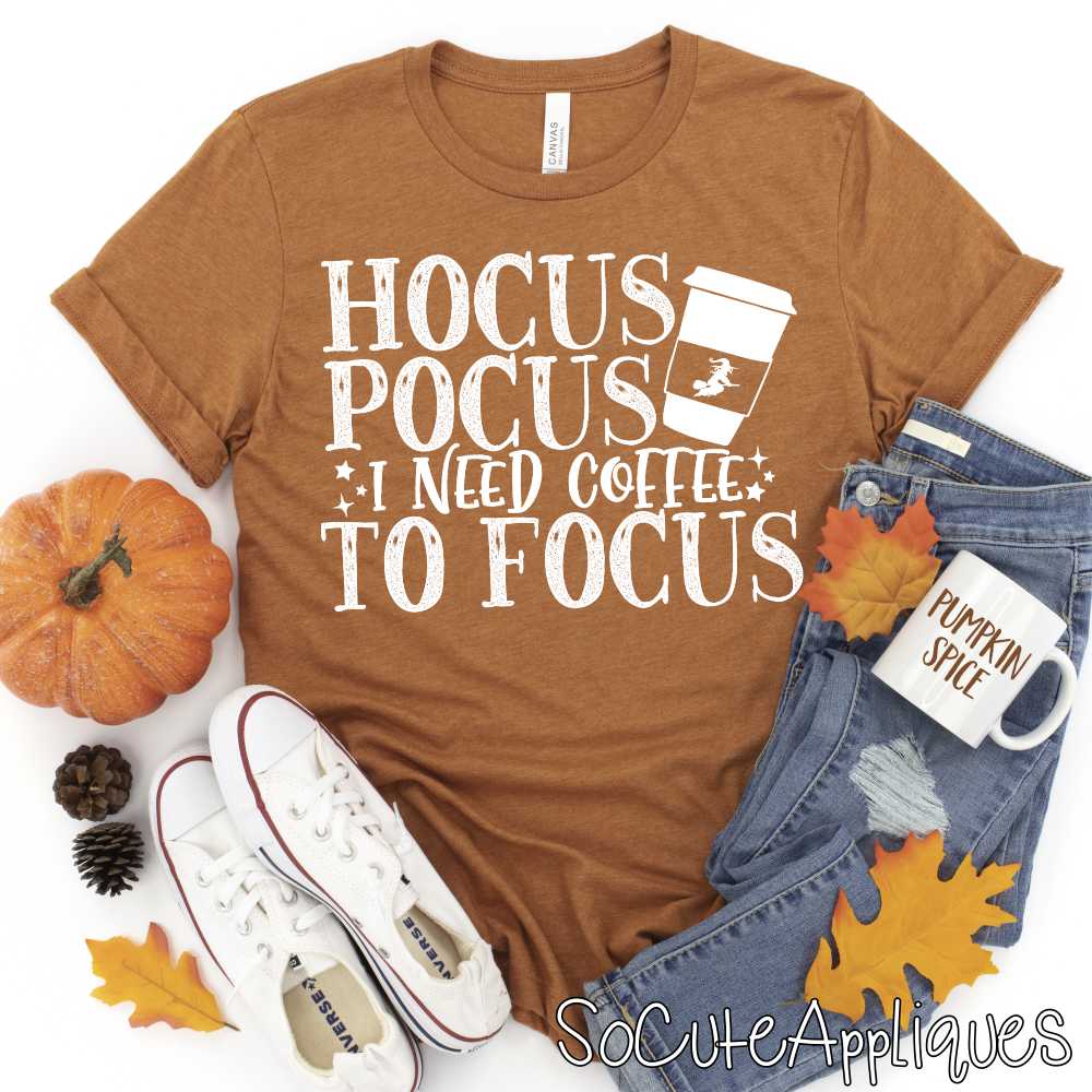 Hocus Pocus I need coffee to focus WHITE *DTF* Transfer