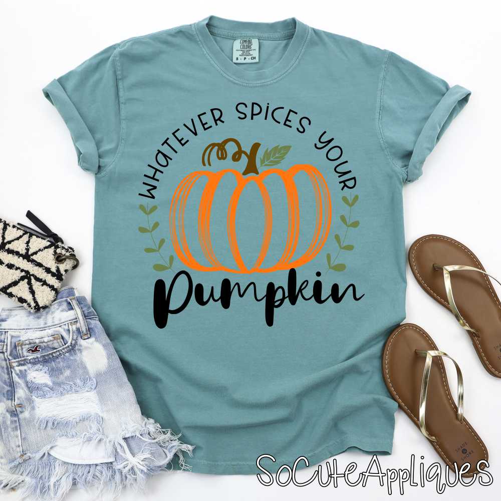 Whatever spices your pumpkin *DTF* Transfer