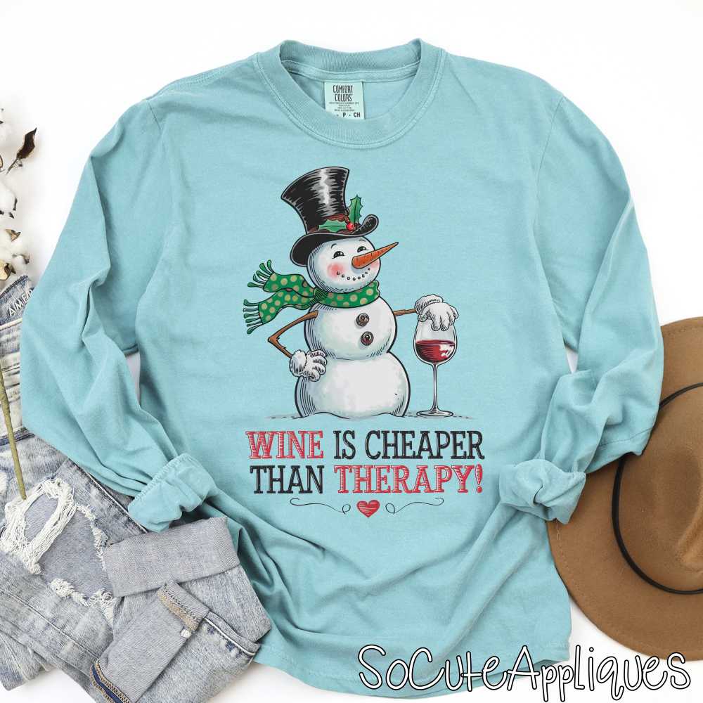 Wine is cheaper than therapy *DTF* Transfer