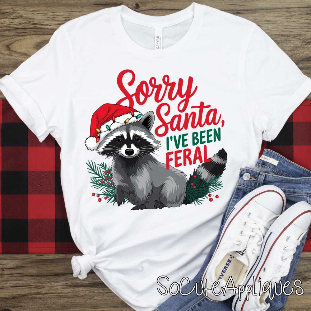 Sorry Santa Ive been feral *DTF* Transfer