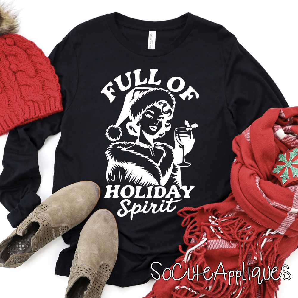 Full of holiday Spirit WHITE *DTF* Transfer