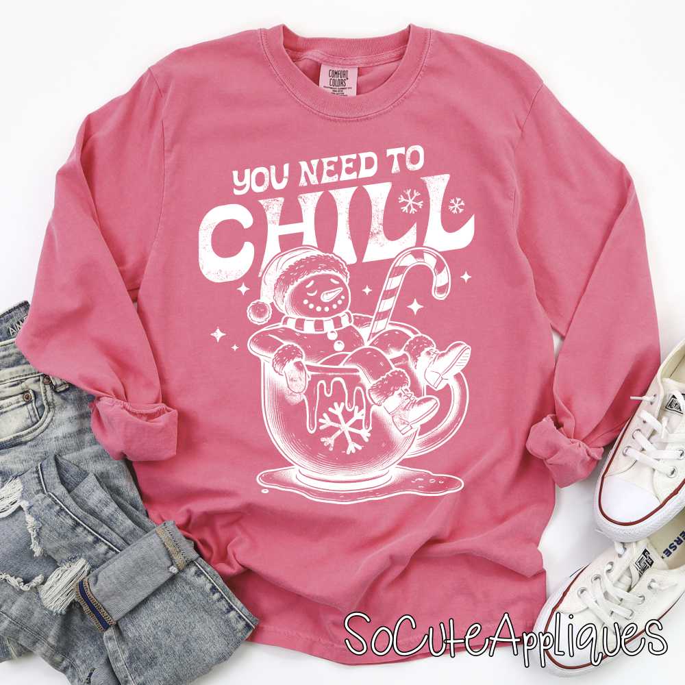 You need to chill WHITE *DTF* Transfer