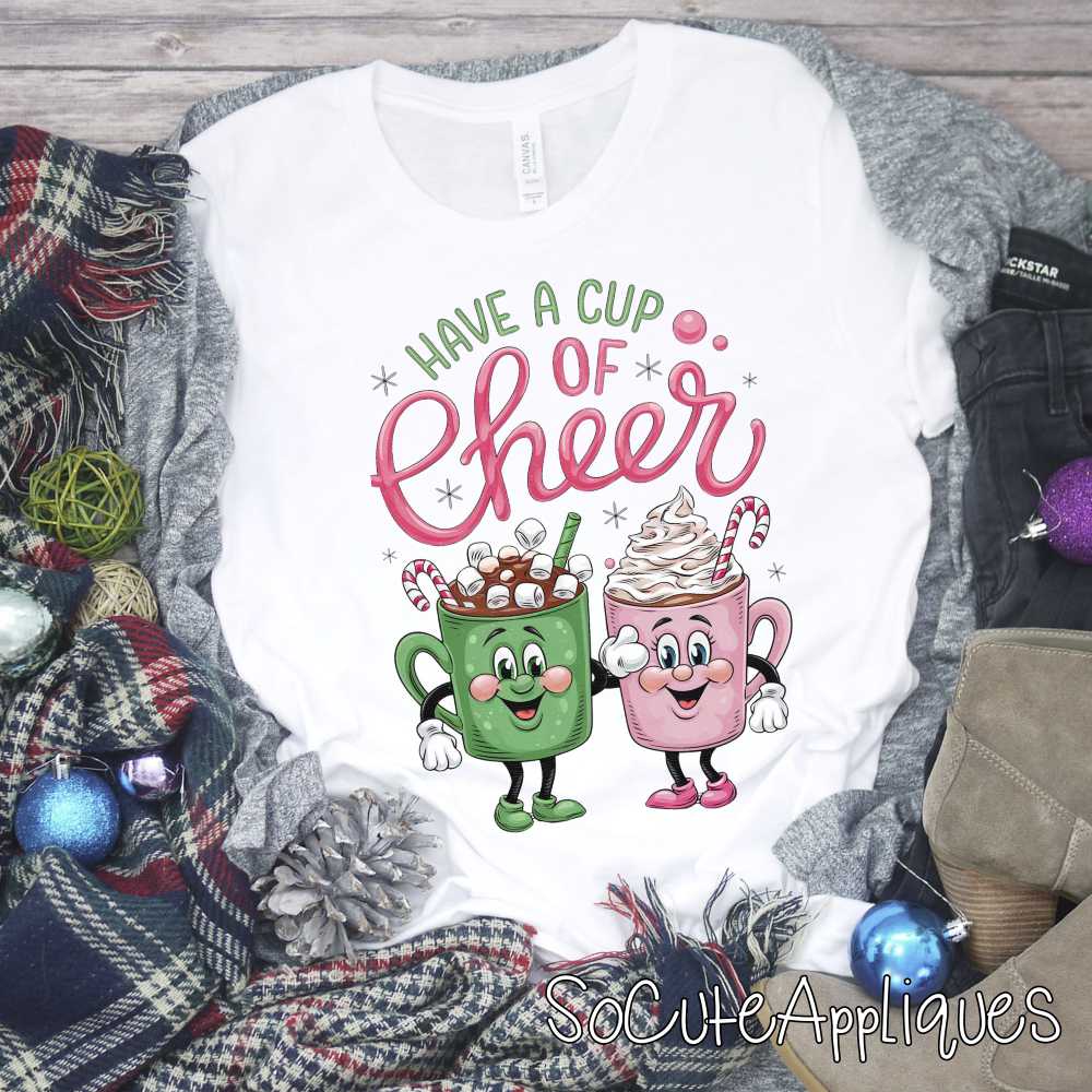 Have a cup of Cheer *DTF* Transfer