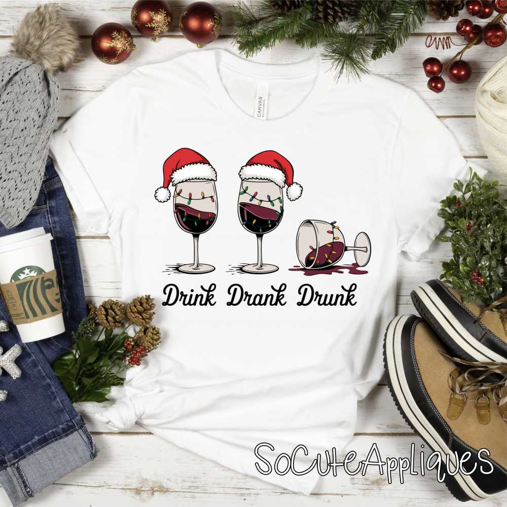 Drink drank drunk *DTF* Transfer