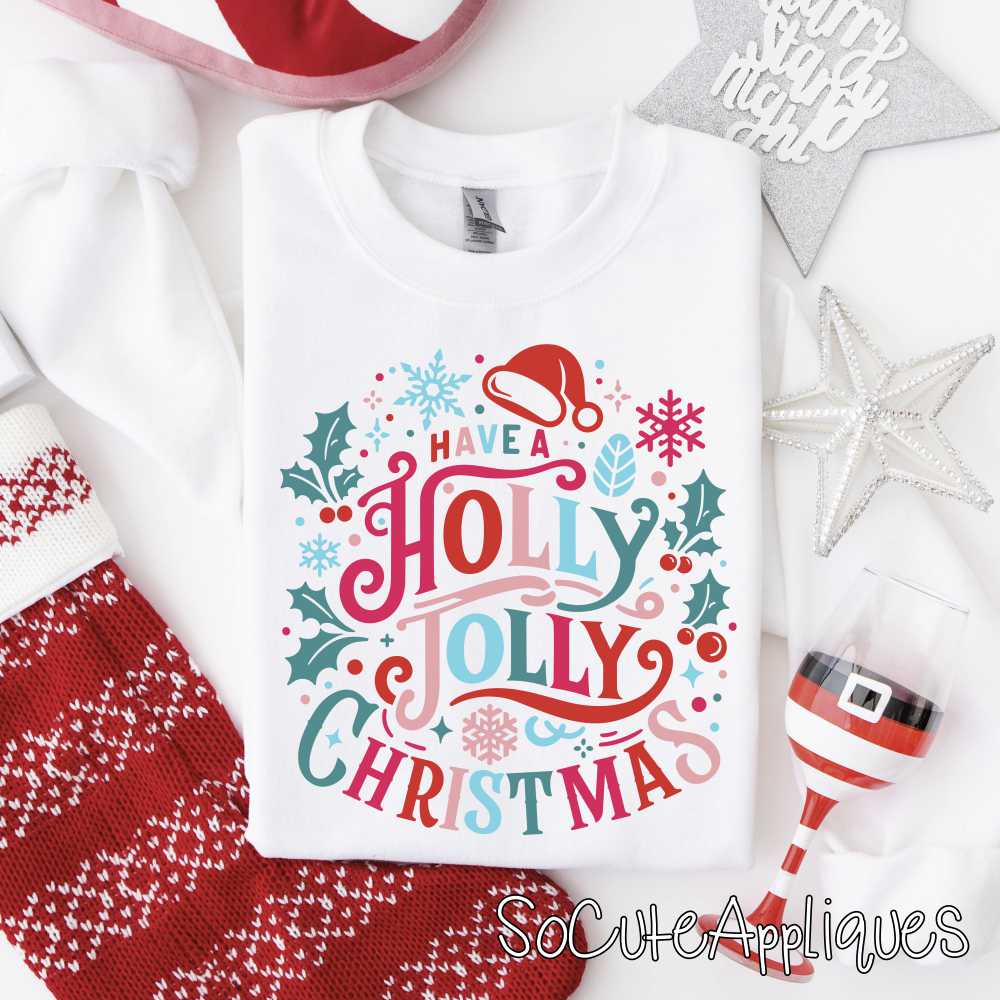 Have a holly jolly Christmas *DTF* Transfer