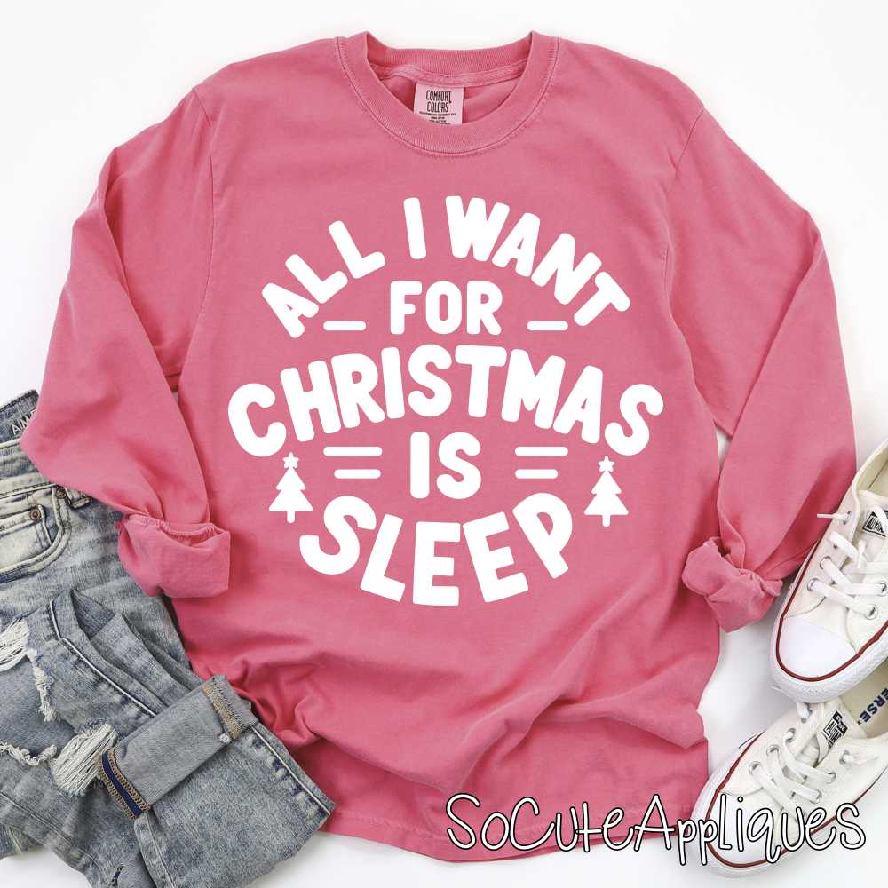 All I want for Christmas is sleep WHITE *DTF* Transfer
