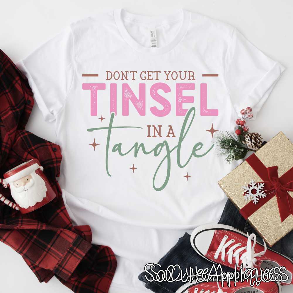Dont get your tinsle in a tangle *DTF* Transfer