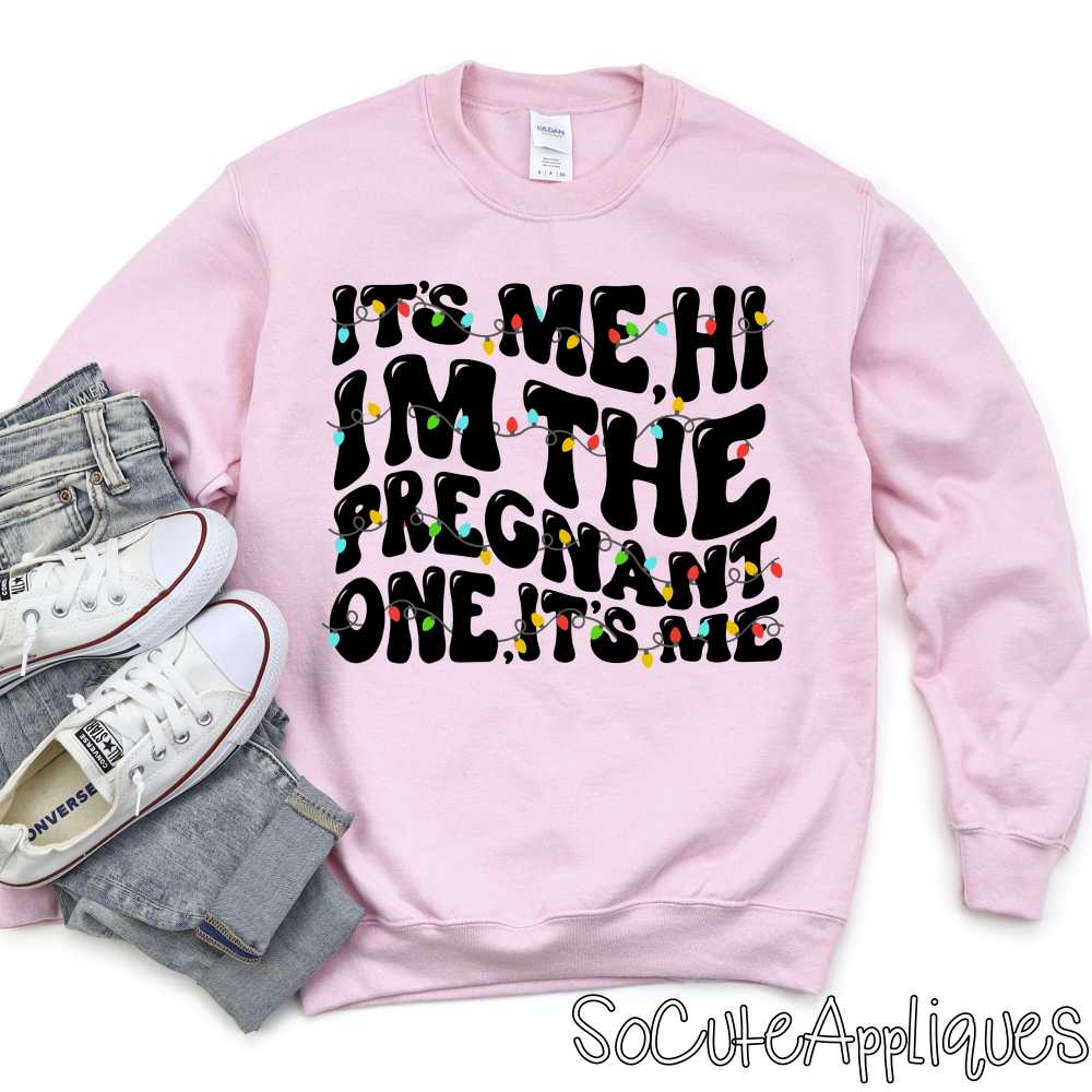 Its me Im the pregnant one *DTF* Transfer