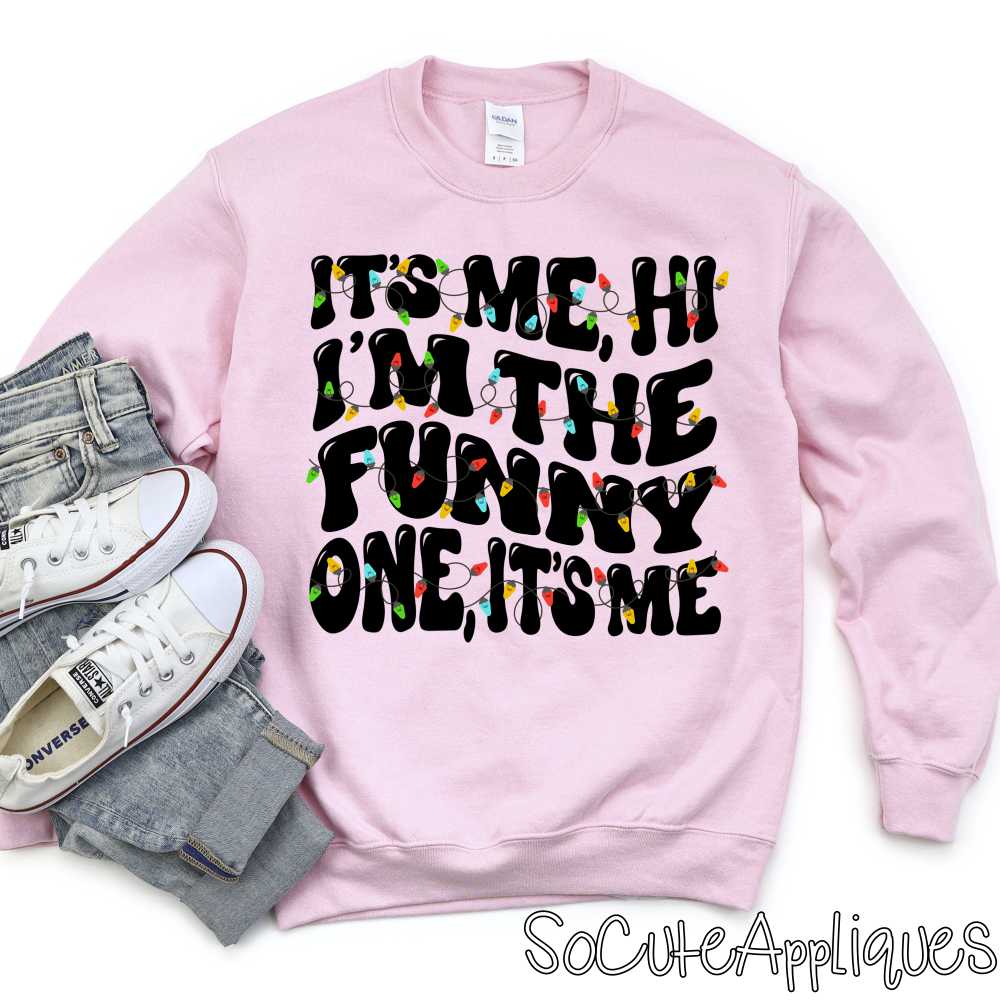 Its me Im the funny one *DTF* Transfer
