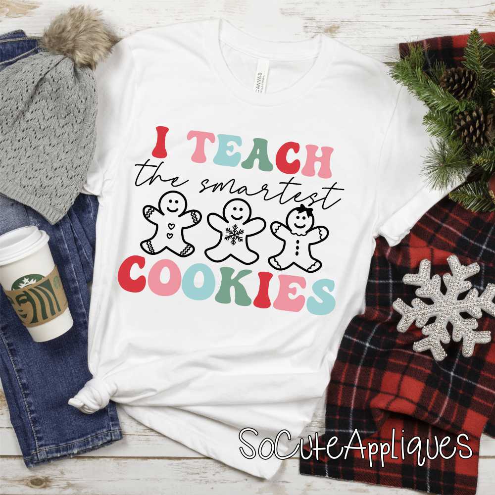 I teach the smartest cookies *DTF* Transfer