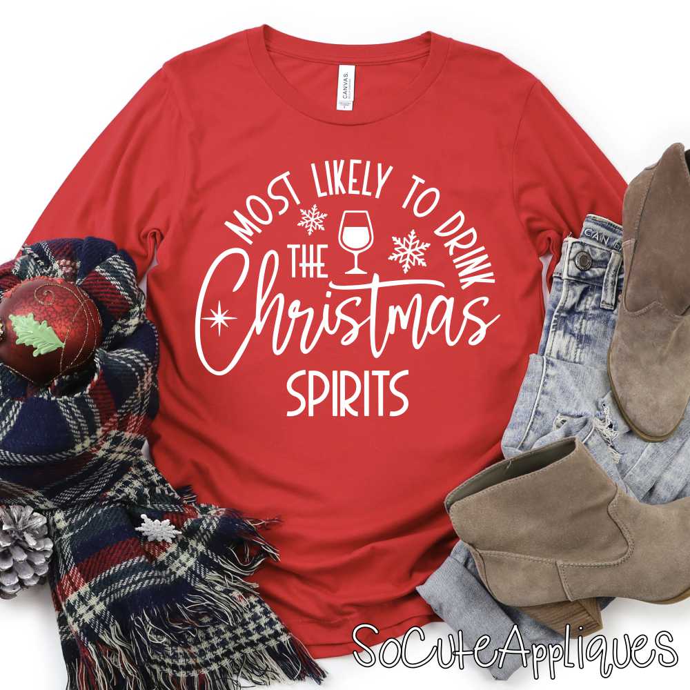 most likely to drink the christmas spirits *DTF* Transfer