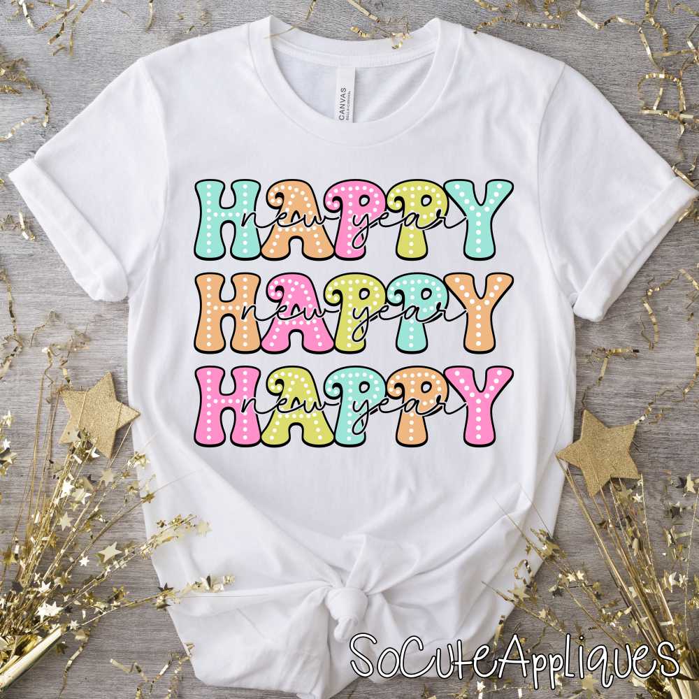 Happy new year stacked bright *DTF* Transfer